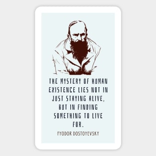 Fyodor Dostoyevsky portrait with Quote Magnet